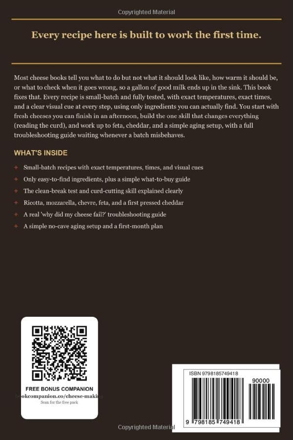 The No-Fail Cheese Making Bible: Small-Batch Recipes with Exact Times, Temperatures & Easy-to-Find Ingredients, Plus a Real Troubleshooting Guide - Make Fresh & Aged Cheese at Home for Beginners