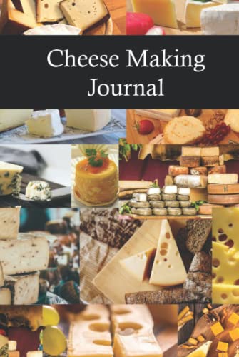Cheese Making Journal: To Review and Log the Taste and Recipe used.