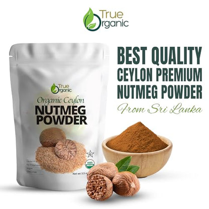 True Organic Ceylon Nutmeg Powder, Premium Grade, USDA & Kosher Certified, Gluten Free, Pure Ceylon Premium Quality, Ground 3.5 Oz