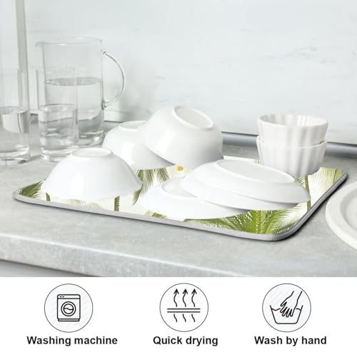 Tropical Palm Trees Ivory Dish Drying Mat for Kitchen Counter Super Absorbent Draining Mat with Non-slip Backed Dish Drying Pad for Dish Bottles Cups Bowl Countertops Sinks Draining Racks