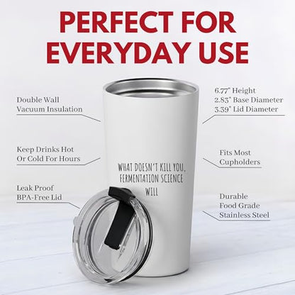 Funny Sarcastic Fermentation Science Joke 20 oz Tumbler