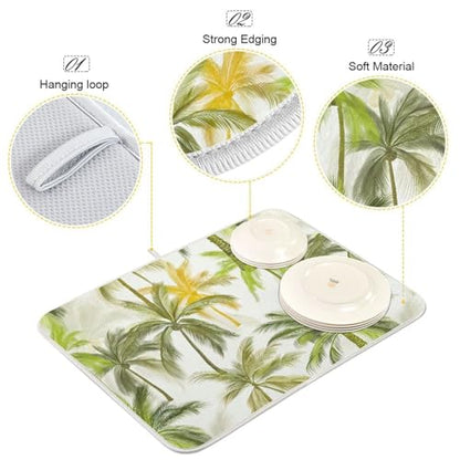 Tropical Palm Trees Ivory Dish Drying Mat for Kitchen Counter Super Absorbent Draining Mat with Non-slip Backed Dish Drying Pad for Dish Bottles Cups Bowl Countertops Sinks Draining Racks