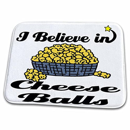 Dish Drying Mat - I Believe In Cheese Balls I Believe In Designs