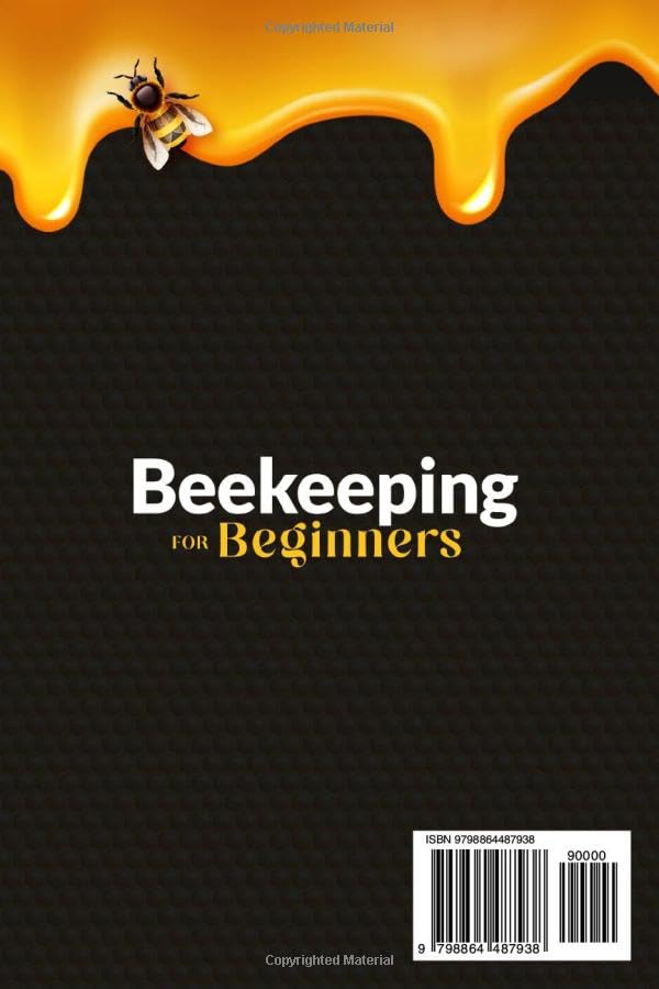 Beekeeping for Beginners: A Complete Guide to Building Your Own Beehive, Colony Management, Honey Harvesting, and Turning Your Passion into Profit | + BONUS: Hive Inspection Checklist
