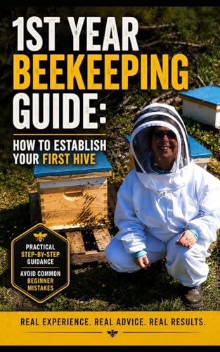 1st Year Beekeeping Guide: How To Establish Your First Hive (Beginner Beekeeping Tools)