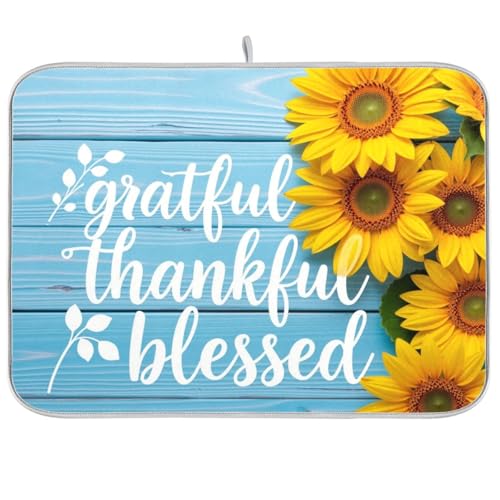 Dish Drying Mat for Kitchen Sunflower Grateful Thankful Bless Counter 18 x 24 inch-Absorbent Microfiber Dish Mat, Reversible Drying Pad Dish Drainer Rack Mats for Countertop Fast Dry - color: Grate, size: 18x24in