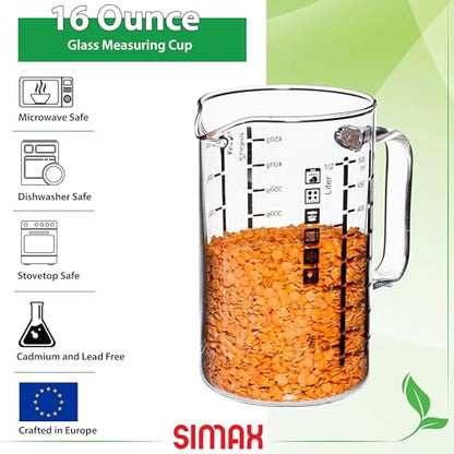 Simax Glass Measuring Cup: 16 Oz Measuring Cups Glass - Liter, Oz and Ml Measuring Cup for Liquid - Borosilicate Glass Metric Measuring Cups in Gram - Measure Flour and Sugar Grams - Easy Pour Spout - size: 16 Ounce